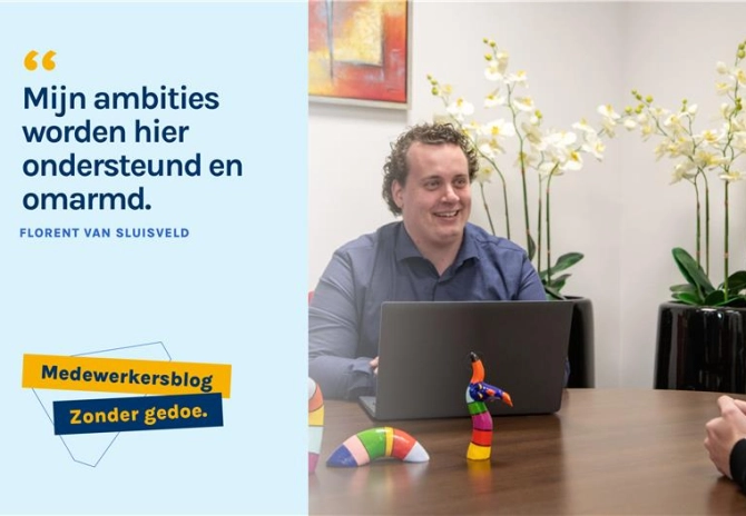 “Mijn ambities worden hier ondersteund en omarmd.”